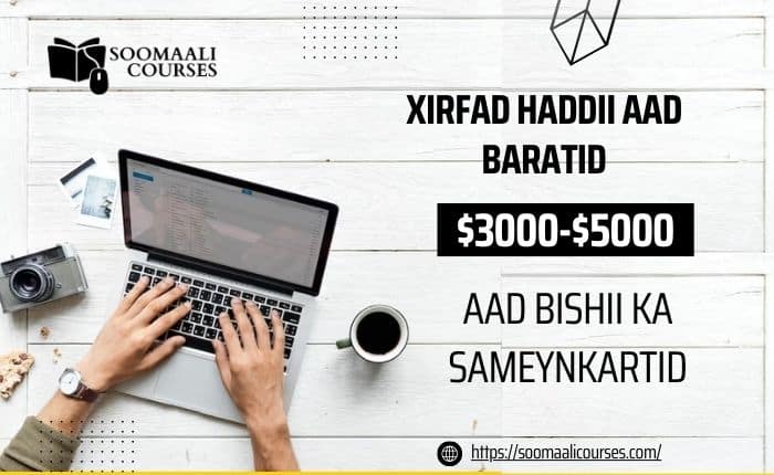 Xirfad hadii aad baratid | soomaali courses